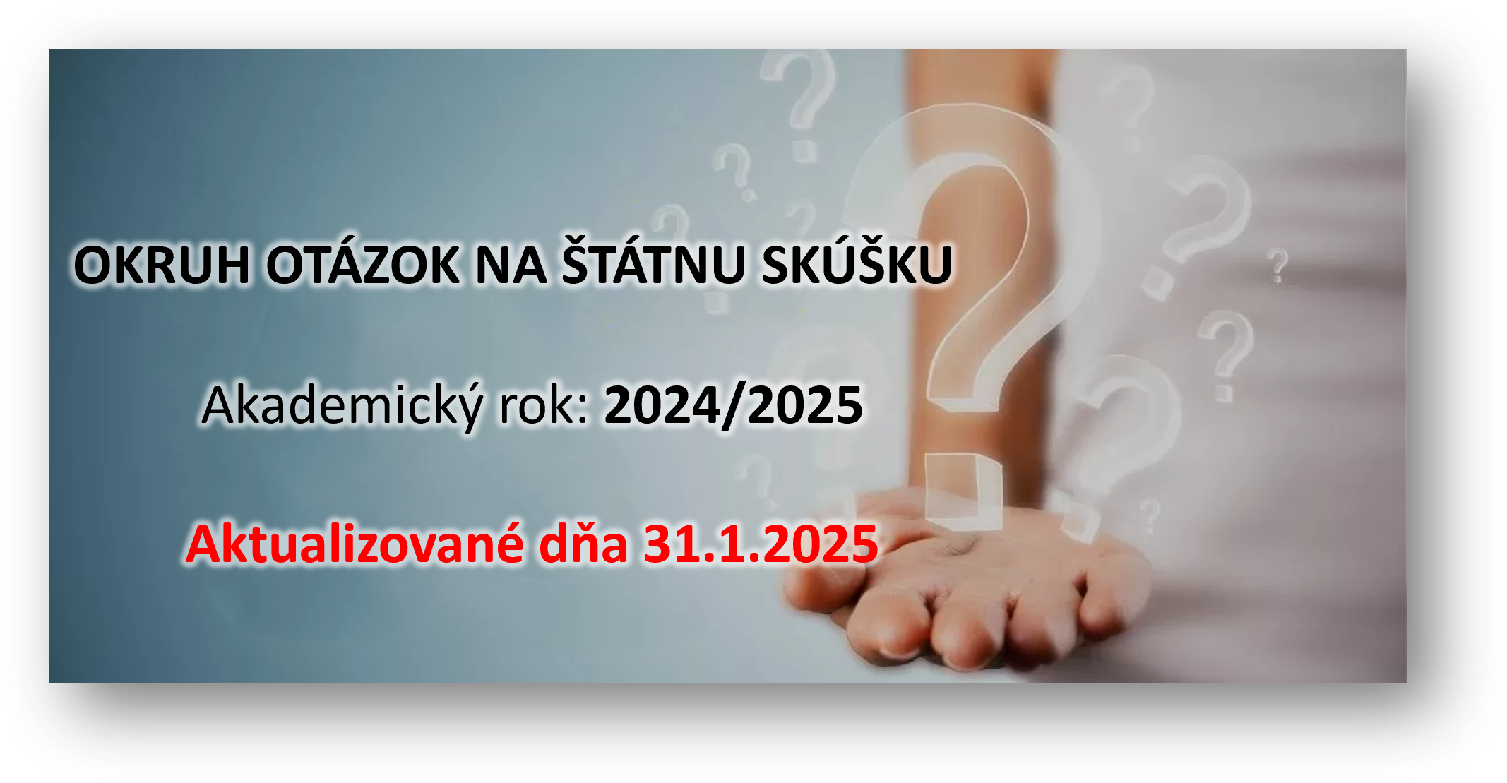 OKRUH OTÁZOK NA ŠTÁTNU SKÚŠKU SK 2025