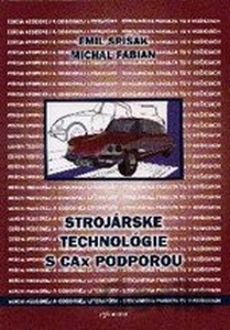 Strojárske technológie s CAx podporou